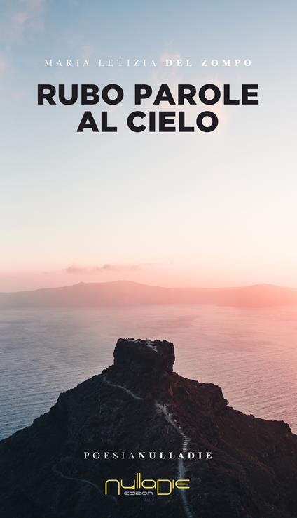 Rubo parole al cielo - Maria Letizia Del Zompo - copertina