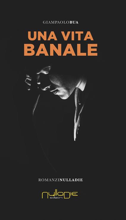 Una vita banale - Giampaolo Bua - copertina