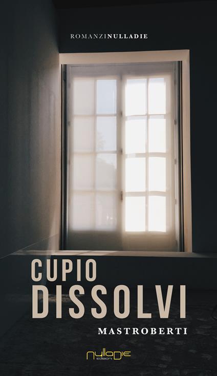 Cupio dissolvi - Pierfrancesco Mastroberti - copertina