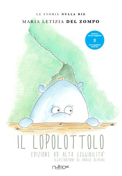 Il lopolottolo. Ediz. ad alta leggibilità - Maria Letizia Del Zompo - copertina