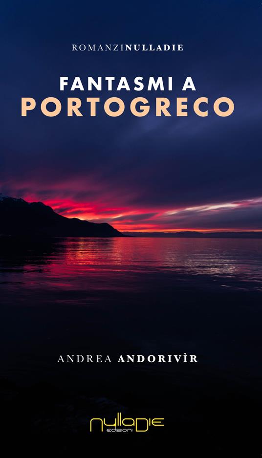 Fantasmi a Portogreco - Andrea Andorivìr - copertina