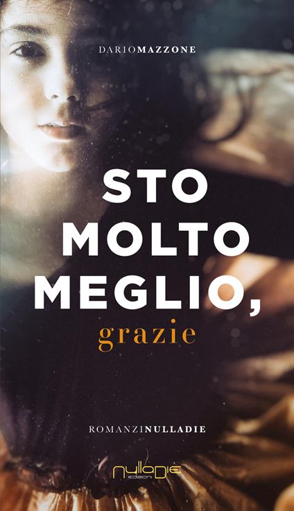 Sto molto meglio, grazie - Dario Mazzone - copertina