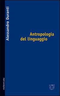 Antropologia del linguaggio - Alessandro Duranti - copertina