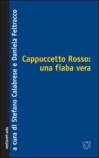 Cappuccetto Rosso: una fiaba vera - copertina