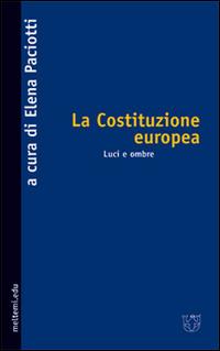 La Costituzione europea. Luci e ombre - copertina