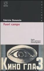 Fuori campo. Teorie dello spettatore cinematografico