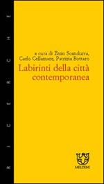 Labirinti delle città contemporanee