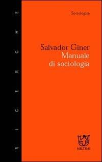 Manuale di sociologia - Salvador Giner - copertina