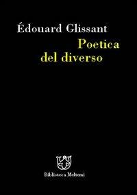 Poetica del diverso - Édouard Glissant - copertina