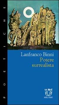 Potere surrealista - Lanfranco Binni - copertina