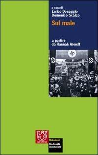 Sul male a partire da Hannah Arendt - copertina