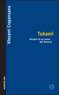 Tuhami. Ritratto di un uomo del Marocco - Vincent Crapanzano - copertina