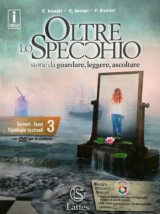  Oltre lo specchio. Storie da guardare, leggere, ascoltare. Per la Scuola media