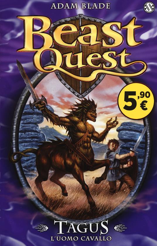 Tagus. L'uomo cavallo. Beast Quest - Adam Blade - copertina