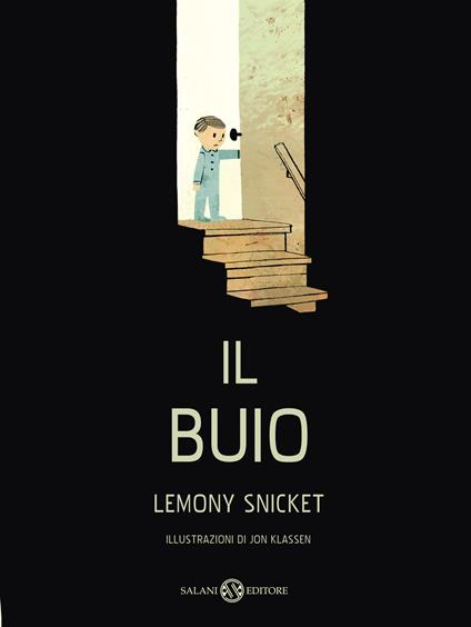 Il buio. Ediz. illustrata - Lemony Snicket,Jon Klassen - copertina