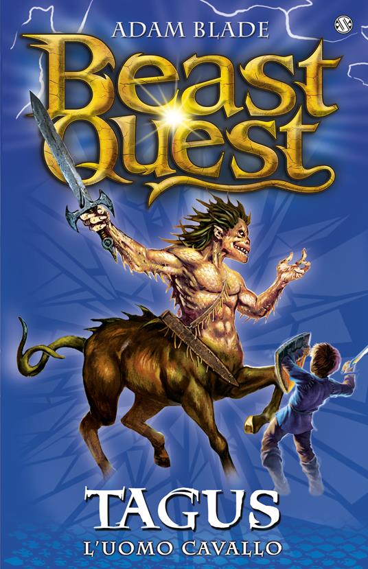 Tagus. L'uomo cavallo. Beast Quest - Adam Blade,Gloria Pastorino - ebook