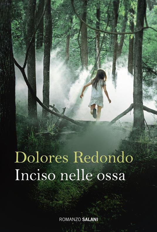 Inciso nelle ossa - Dolores Redondo - copertina