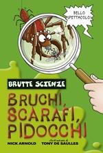 Bruchi, scarafi, pidocchi