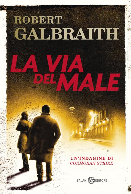 La via del male. Un'indagine di Cormoran Strike - Galbraith, Robert - Ebook  - EPUB2 con Adobe DRM