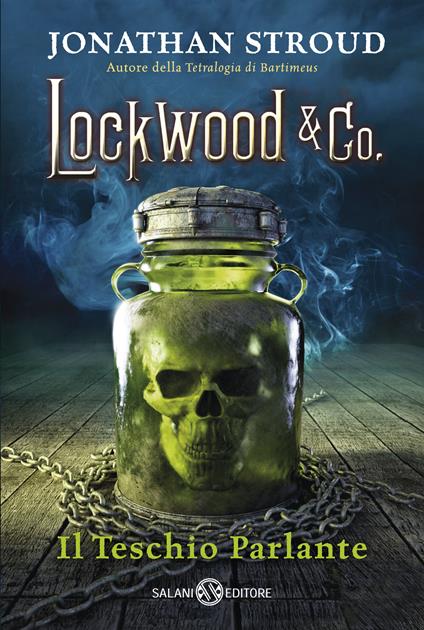 Il teschio parlante. Lockwood & Co.. Vol. 2 - Jonathan Stroud,Valentina Daniele - ebook