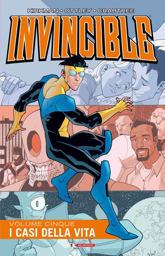 Invincible. Vol. 5: casi della vita, I. - Robert Kirkman,Cory Walker - copertina