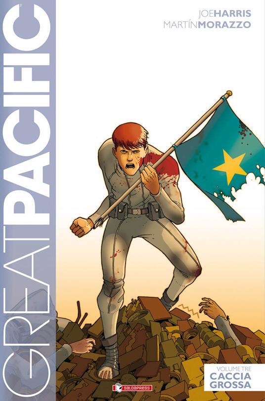 Great Pacific. Vol. 3: Caccia grossa. - Joe Harris,Martin Morazzo - copertina