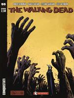 The walking dead. Vol. 55: Conquistati.