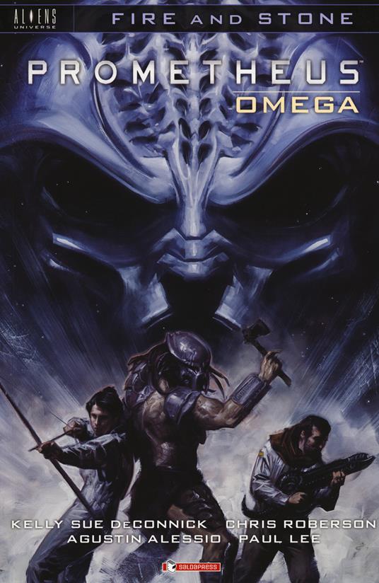 Prometheus Omega. Fire and stone. Vol. 5 - Kelly Sue DeConnick,Chris Roberson,Agustin Alessio - copertina