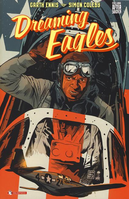 Dreaming Eagles - Garth Ennis,Simon Coleby - copertina