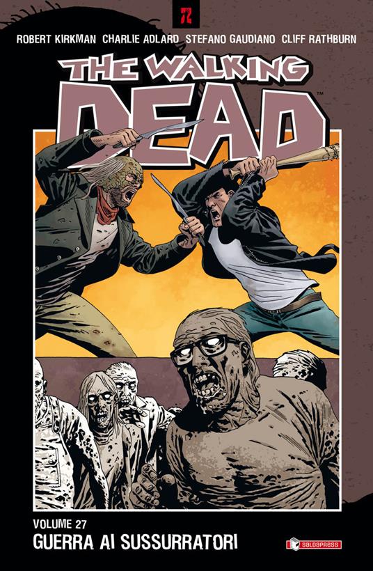 The walking dead. Vol. 27: Guerra ai sussurratori - Robert Kirkman - Libro  - SaldaPress - Z.La coll. dedicata al mondo degli zombie