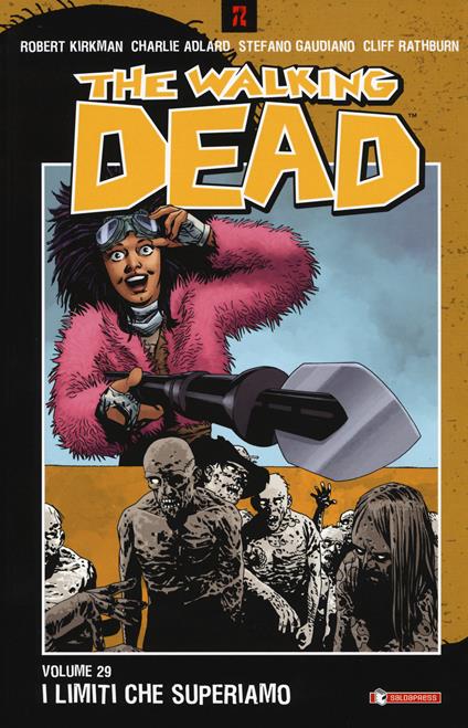 The walking dead. Vol. 29: limiti che superiamo, I. - Robert Kirkman - copertina