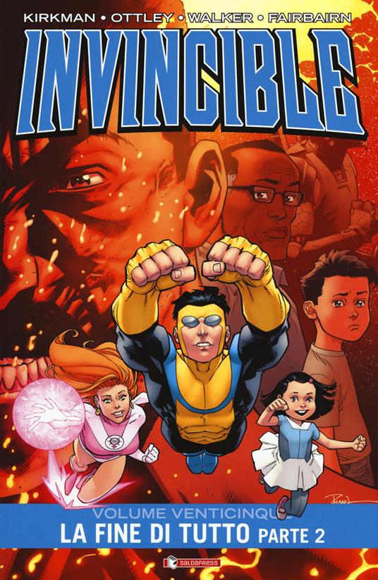 Invincible. Vol. 25/2: La fine di tutto - Robert Kirkman,Cory Walker - copertina