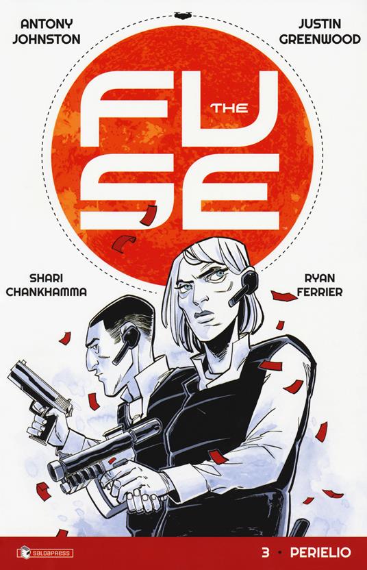 The Fuse. Vol. 3: Perielio. - Antony Johnston - copertina