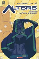 Alters. Vol. 1: La storia di Chalice