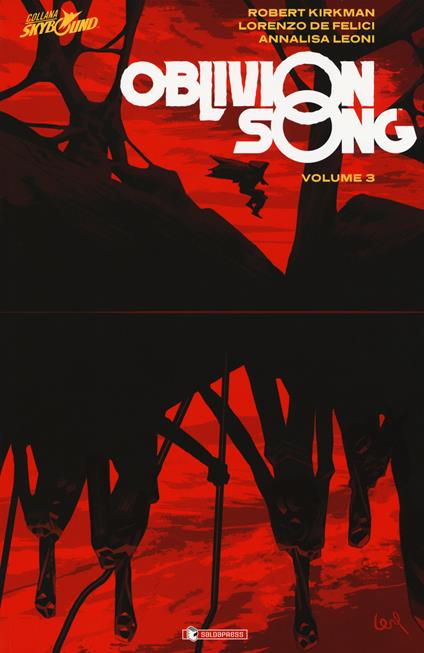 Oblivion song. Vol. 3 - Robert Kirkman,Lorenzo De Felici - copertina