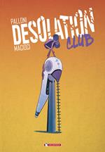 Desolation club. Vol. 1-2