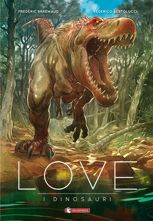 I dinosauri. Love - Frédéric Brrémaud - copertina