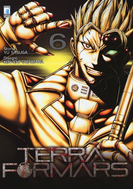 Terra formars. Vol. 6 - Yu Sasuga,Ken-ichi Tachibana - copertina