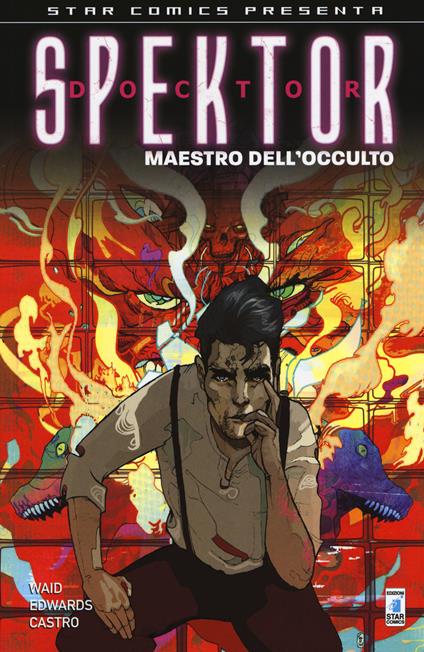 Dr. Spektor. Maestro dell'occulto - Mark Waid,Neil Edwards,Roberto Castro - copertina