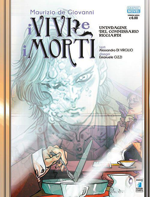 I vivi e i morti. Un'indagine del commissario Ricciardi - Maurizio Di Giovanni,Alessandro Di Virgilio,Emanuele Gizzi - ebook