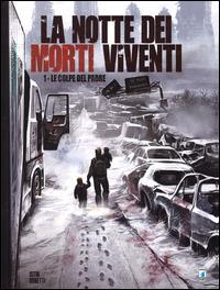 La notte dei morti viventi. Vol. 1: Le colpe del padre - Jean-Luc Istin,Elia Bonetti - copertina