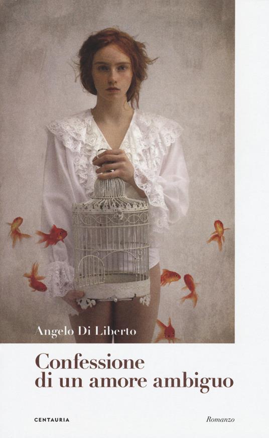 Confessione di un amore ambiguo - Angelo Di Liberto - copertina