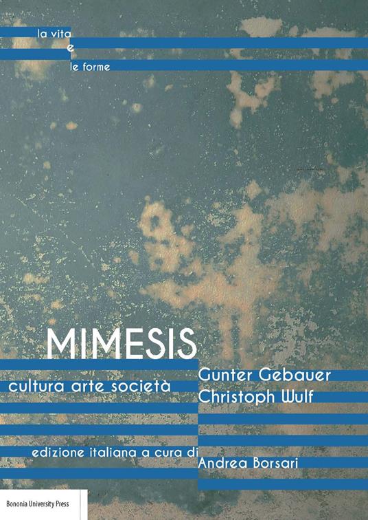Mimesis. Cultura, arte, società - Gunter Gebauer,Christoph Wulf - copertina