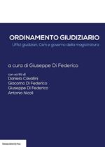 Ordinamento giudiziario. Uffici giudiziari, CSM e governo della magistratura