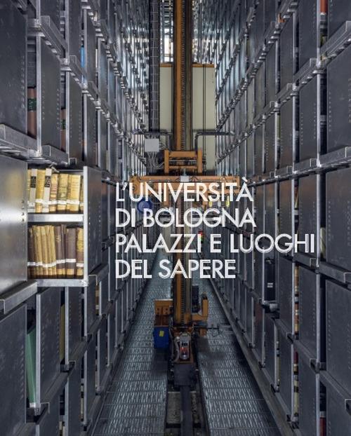 L' Università di Bologna. Palazzi e luoghi del sapere - copertina