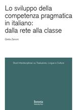 Lo sviluppo della competenza pragmatica in italiano: dalla rete alla classe