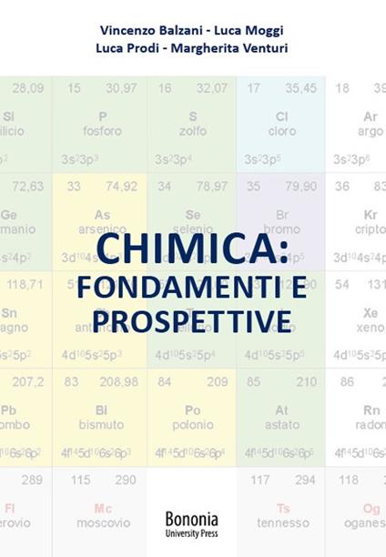 Chimica: fondamenti e prospettive - Vincenzo Balzani,Luca Moggi,Luca Prodi - copertina