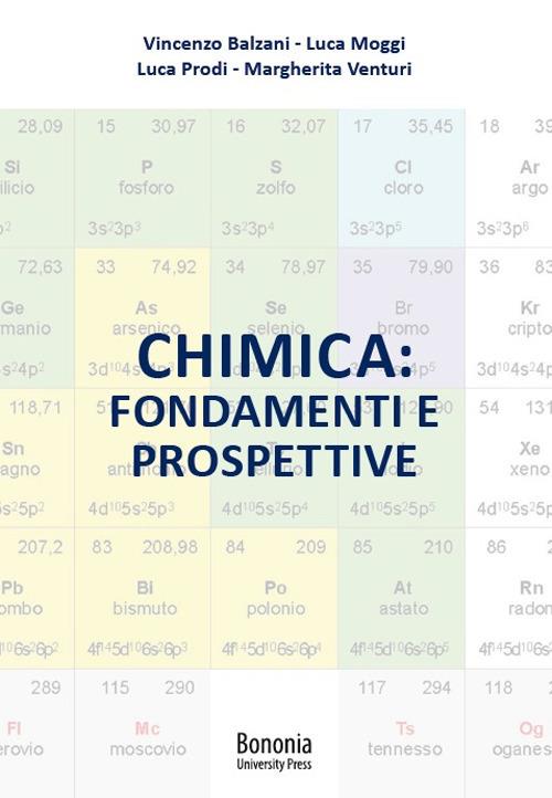 Chimica: fondamenti e prospettive - Vincenzo Balzani,Luca Moggi,Luca Prodi - copertina