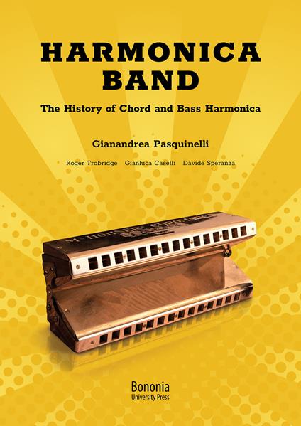 Harmonica Band. The History of Chord and Bass Harmonica - Gianandrea Pasquinelli - copertina