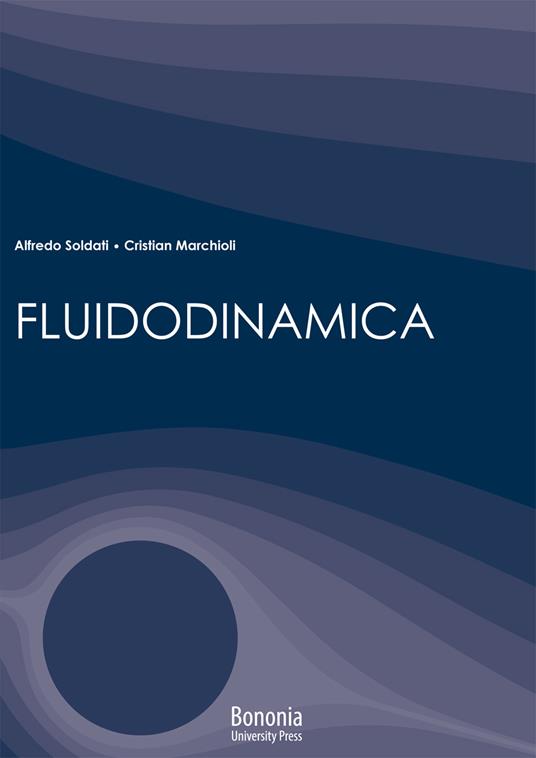 Fluidodinamica - Alfredo Soldati,Cristian Marchioli - copertina